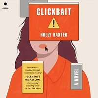 Clickbait: A Novel