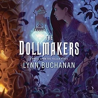 the Dollmakers: A Novel from Fallen Peaks