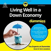 Living Well a Down Economy For Dummies, 2nd Edition