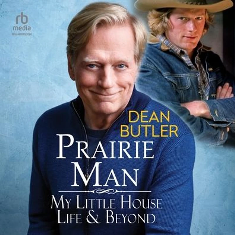 Prairie Man: My Little House Life & Beyond