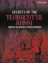 Secrets of the Terracotta Army: Tomb an Ancient Chinese Emperor