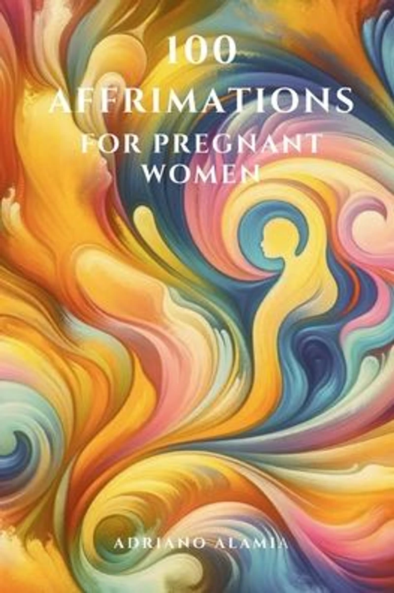 100 Affirmations for Pregnant Women