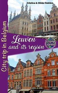 Leuven and its region: City trip Belgium
