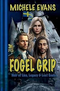 Fogel Grip: Noir of Lies, Legacy & Lost Souls!