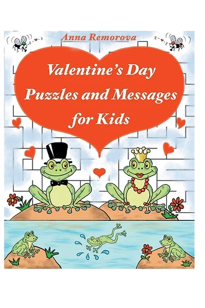 Valentine's Day Puzzles and Messages for Kids: Word Puzzles, Spot the Difference, Find the Shadow, Mazes for Kids 3 - 12 years