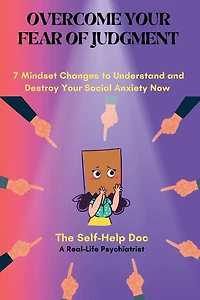 Overcome Your Fear of Judgment