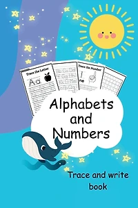 Alphabets & Numbers: Trace & Write Book: