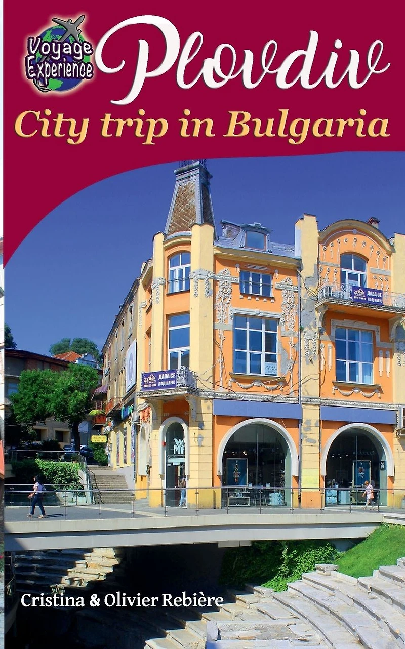 Plovdiv: City trip Bulgaria