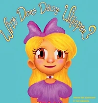 Why Does Daisy Whisper?
