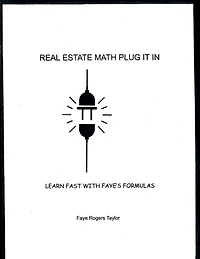 Real Estate Math Plug It In: none