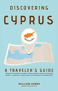 Discovering Cyprus: A Traveler's Guide