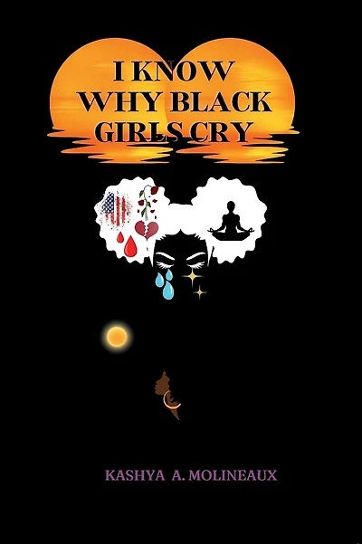 I Know Why Black Girls Cry