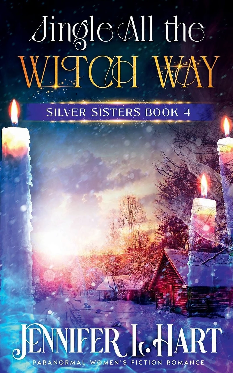 Jingle All the Witch Way: Paranormal Women's Fiction Romance