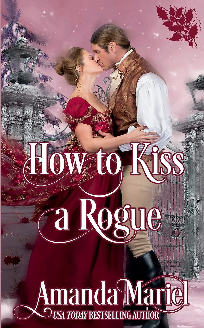 How to Kiss a Rogue