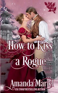 How to Kiss a Rogue