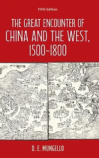 the Great Encounter of China and West, 1500-1800