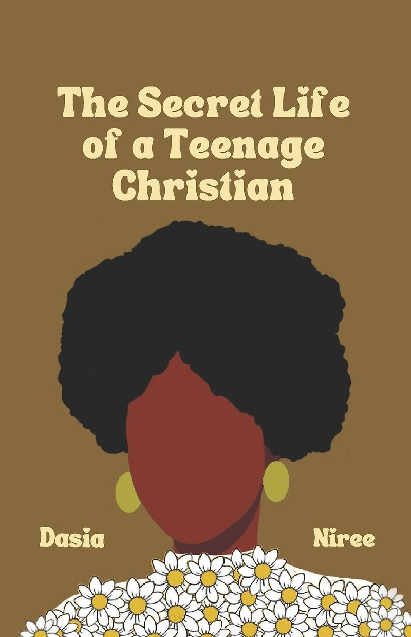 The Secret Life of a Teenage Christian
