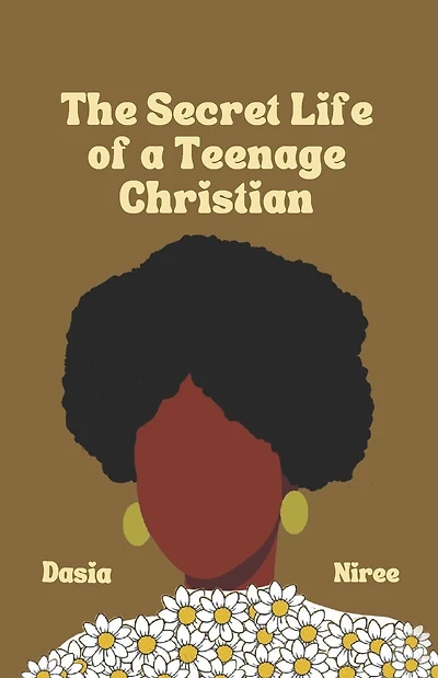 The Secret Life of a Teenage Christian