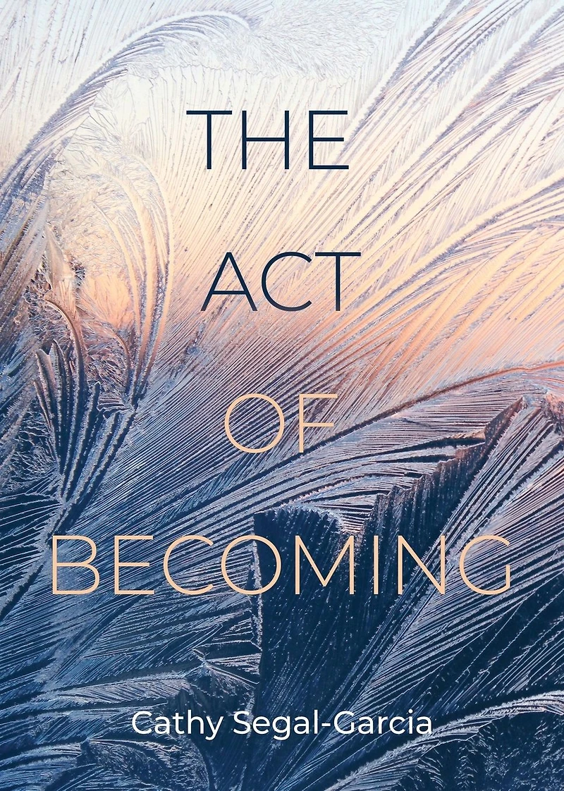 The Act of Becoming