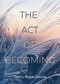 The Act of Becoming