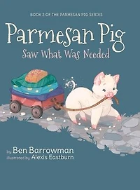 Parmesan Pig: Saw What Was Needed