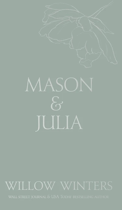Mason & Julia: You Are My Reason