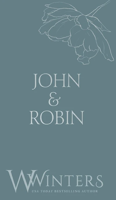 John & Robin: Forget Me Not