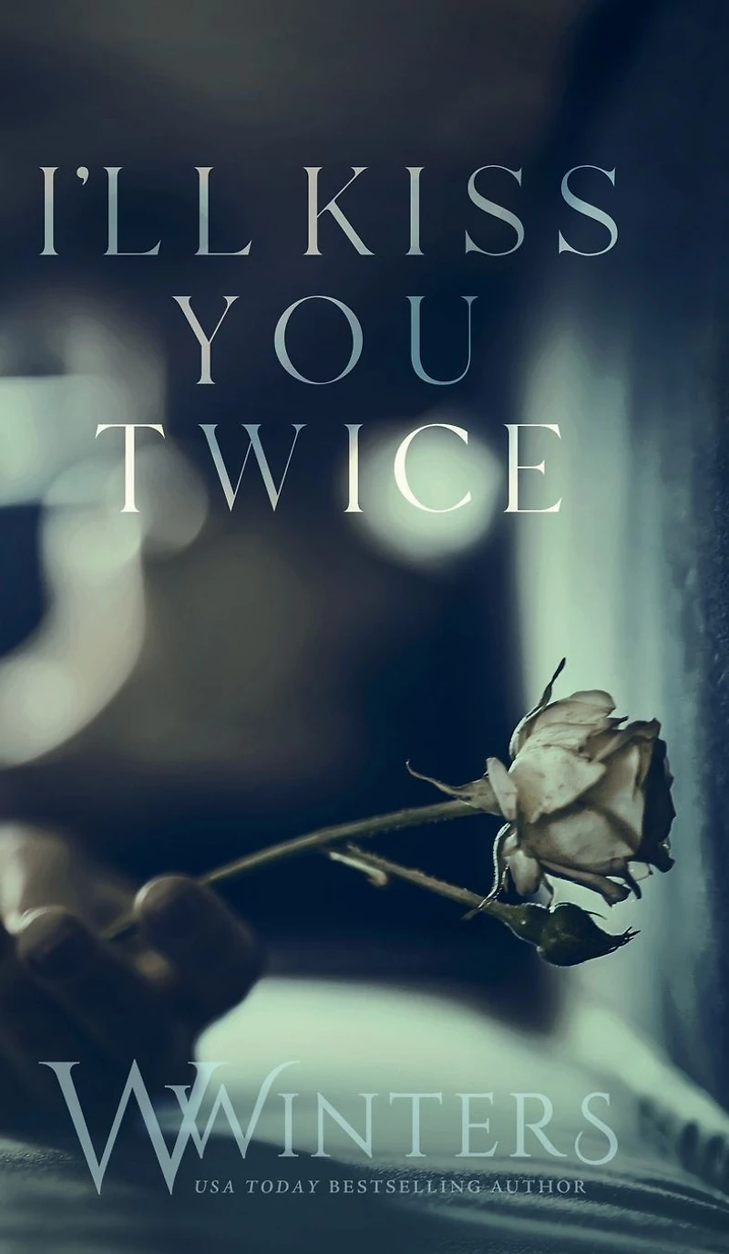 I'll Kiss You Twice