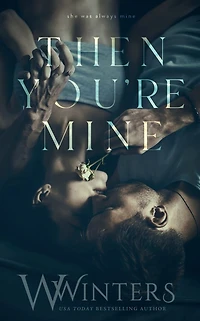 Then You're Mine