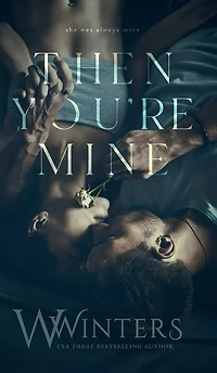 Then You're Mine
