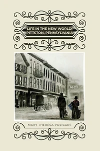 Life the New World: Pittston, Pennsylvania