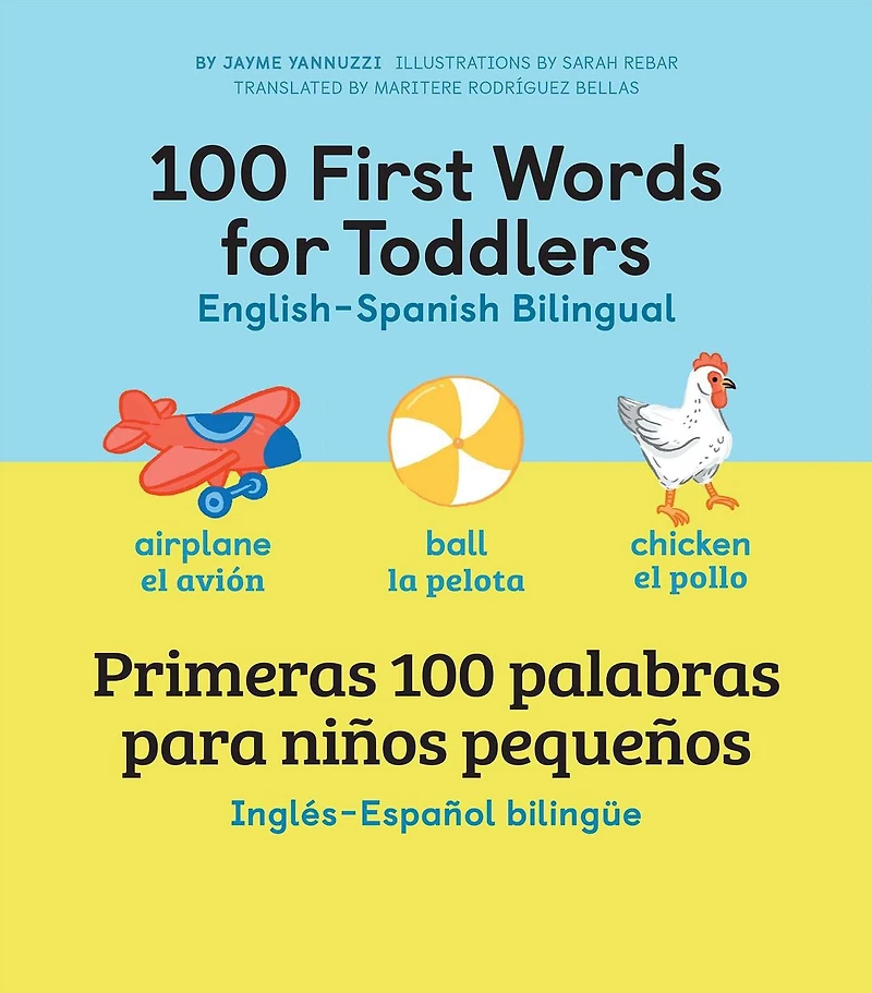 100 First Words for Toddlers: English-Spanish Bilingual: primeras palabras para niños pequeños: Inglés - Español Bilingüe
