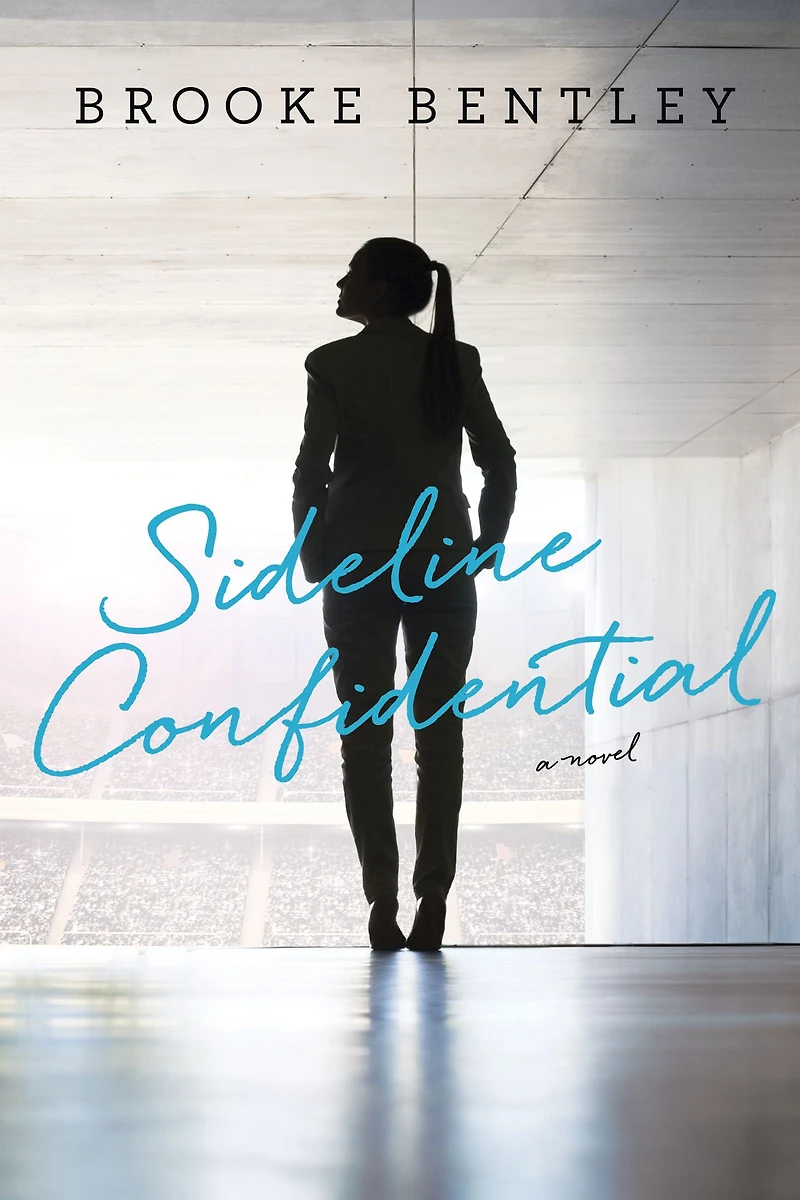 Sideline Confidential: A Novel