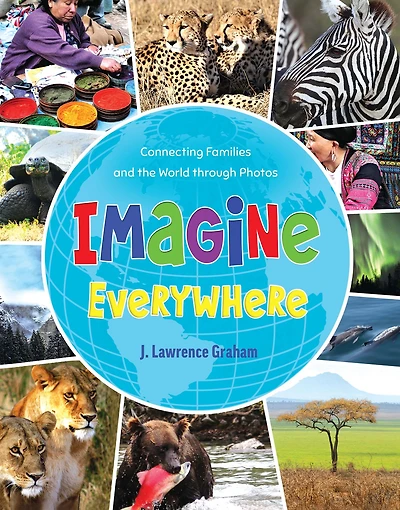 Imagine Everywhere: Connecting Families and the World through Photos
