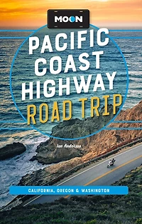 Moon Pacific Coast Highway Road Trip: California, Oregon & Washington