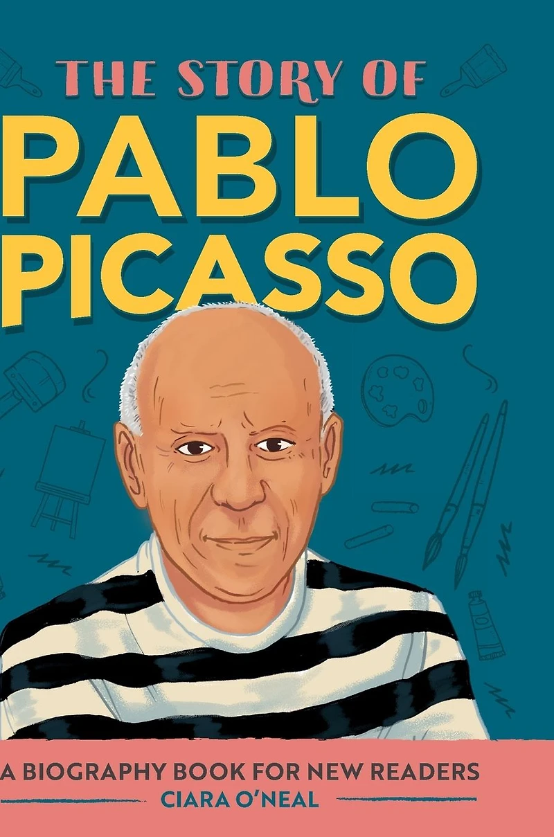 The Story of Pablo Picasso: An Inspiring Biography for Young Readers