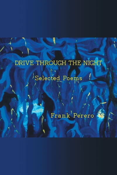 Drive Through The Night: Selected Poems