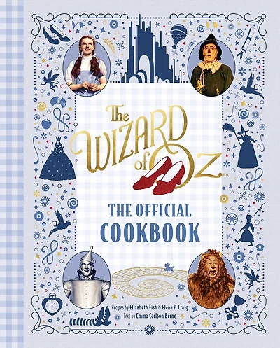 The Wizard of Oz: Official Cookbook