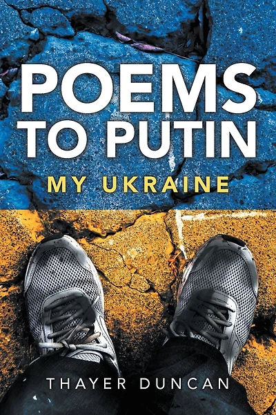 Poems To Putin: My Ukraine