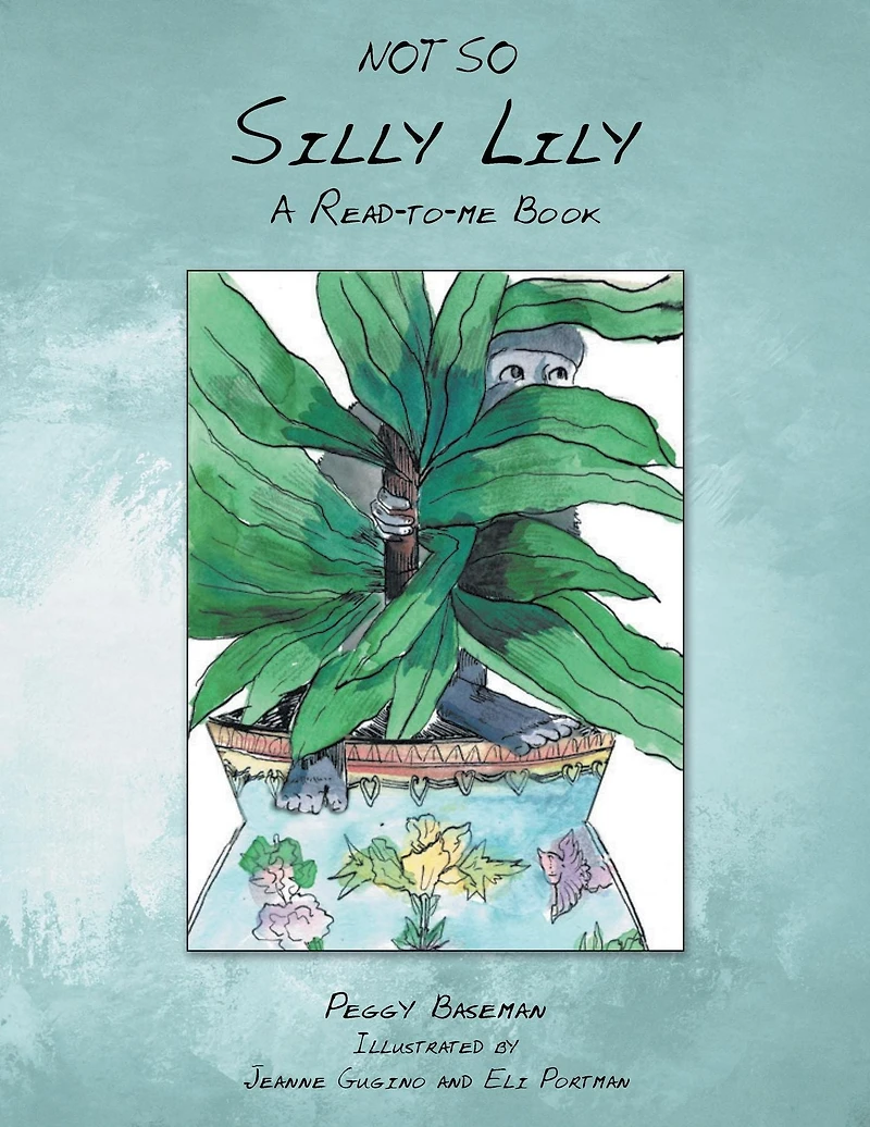 Not so Silly Lily: A Read-To-Me Book