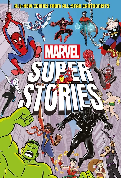 Marvel Super Stories (Book One): All-New Comics from All-Star Cartoonists
