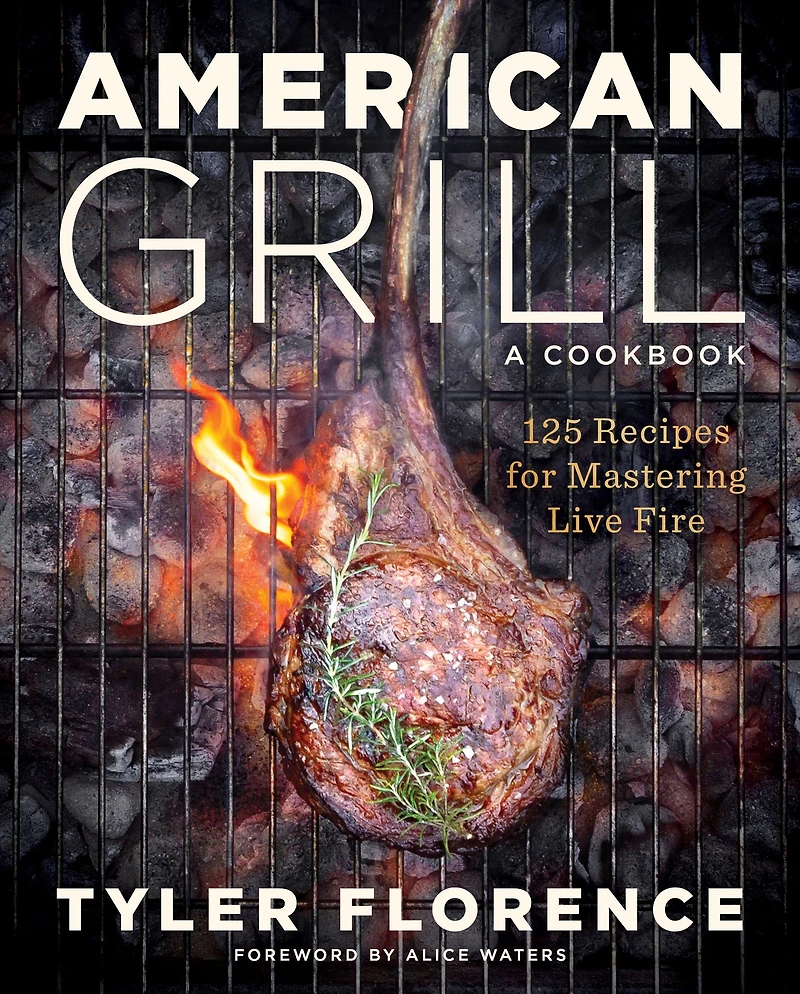 American Grill: 125 Recipes for Mastering Live Fire (Signed Book)
