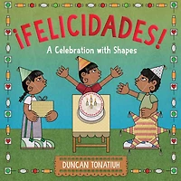 ¡Felicidades!: A Celebration with Shapes (A Picture Book)
