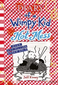 Hot Mess (Diary of a Wimpy Kid #19)