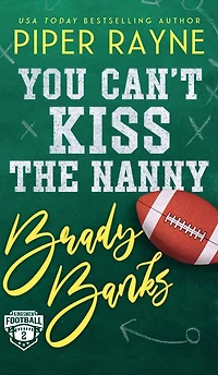 You Can't Kiss the Nanny, Brady Banks (Hardcover)