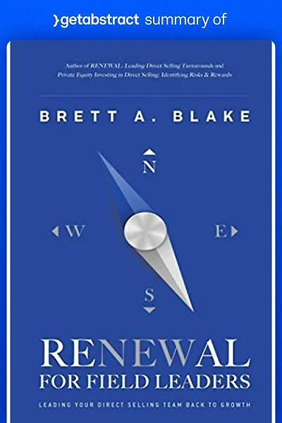 Summary of RENEWAL for Field Leaders by Brett Blake: Leading Your Direct Selling Team Back to Growth