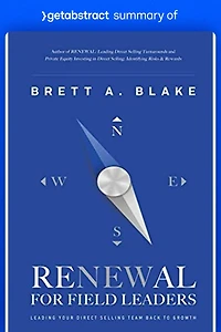 Summary of RENEWAL for Field Leaders by Brett Blake: Leading Your Direct Selling Team Back to Growth