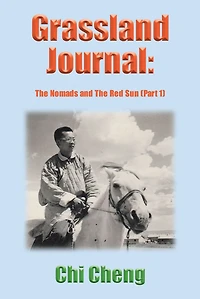 Grassland Journal: The Nomads and The Red Sun (Part 1)