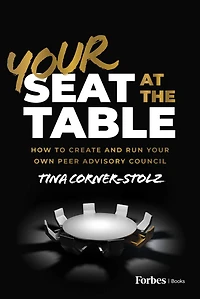 Your Seat at the Table: How to Create and Run Own Peer Advisory Council