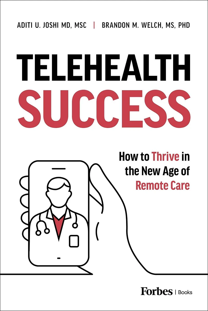 Telehealth Success: How to Thrive the New Age of Remote Care